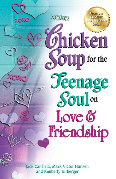 Produktbild: Chicken Soup for the Teenage Soul on Love & Friendship