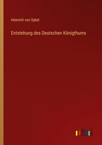 Produktbild: Entstehung des Deutschen K&ouml;nigthums