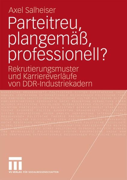 Parteitreu, plangemäß, professionell?, Taschenbuch von Axel Salheiser, VS Verlag für Sozialwissenschaften, 9783531169439