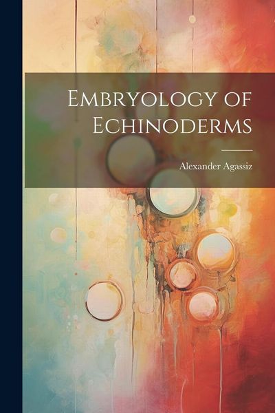 Produktbild: Embryology of Echinoderms