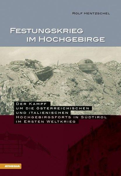 Festungskrieg im Hochgebirge