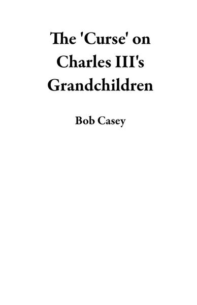Produktbild: The 'Curse' on Charles III's Grandchildren