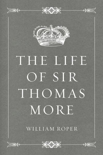 Produktbild: The Life of Sir Thomas More