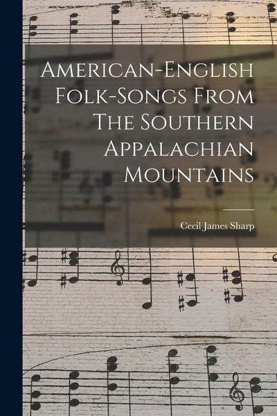 Produktbild: American-english Folk-songs From The Southern Appalachian Mountains
