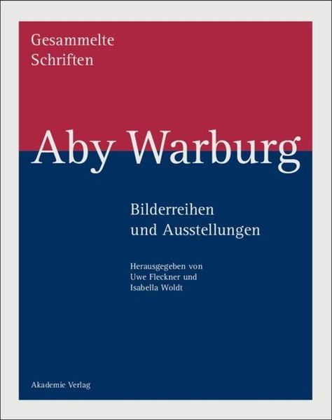 Produktbild: Aby Warburg: Gesammelte Schriften - Studienausgabe / Bilderreihen und Ausstellungen