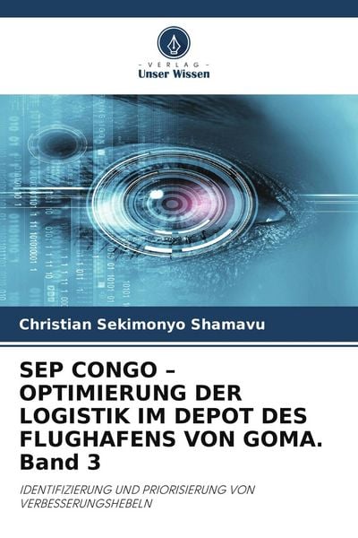 Produktbild: Sep Congo - Optimierung der Logistik im Depot des Flughafens von Goma. Band 3