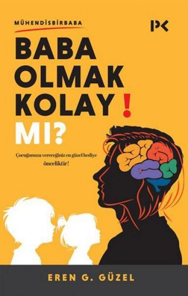 Baba Olmak Kolay Mi, Taschenbuch von Eren G. Güzel, Profil Yayincilik, 9786256036611
