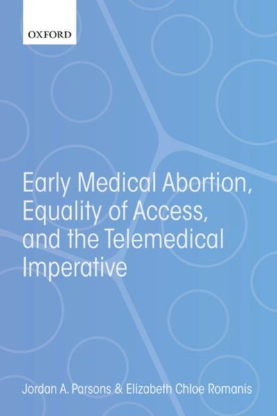 Produktbild: Early Medical Abortion, Equality of Access, and the Telemedical Imperative