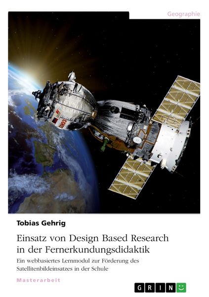 Produktbild: Einsatz von Design Based Research in der Fernerkundungsdidaktik