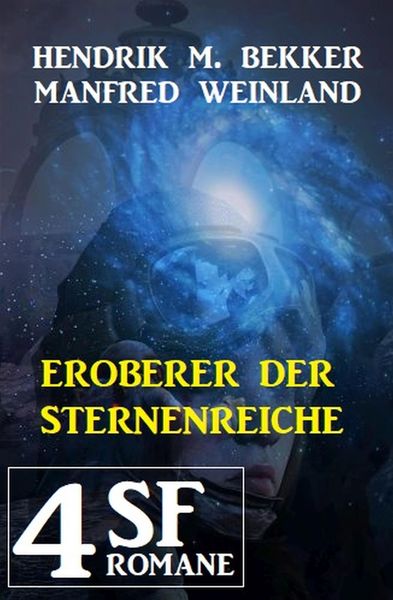 Produktbild: Eroberer der Sternenreiche: 4 SF-Romane