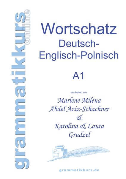 Wörterbuch Deutsch - Englisch - Polnisch A1, Taschenbuch von Marlene Abdel Aziz-Schachner , Karolina Grudzel , Laura Grudzel, BoD – Books on Demand,