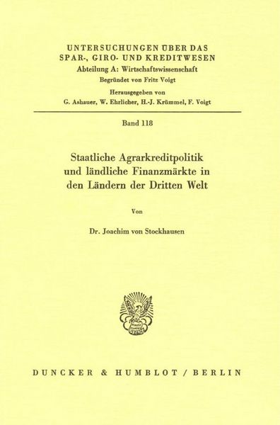 Produktbild: Staatliche Agrarkreditpolitik und l&auml;ndliche Finanzm&auml;rkte in den L&auml;ndern der Dritten Welt.