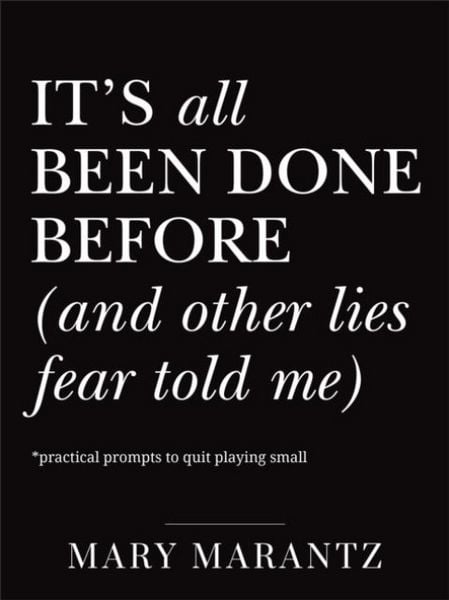 Produktbild: It's All Been Done Before (and Other Lies Fear Told Me)