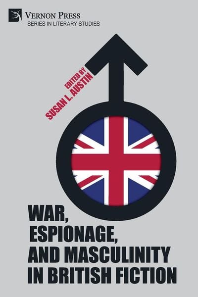 Produktbild: War, Espionage, and Masculinity in British Fiction