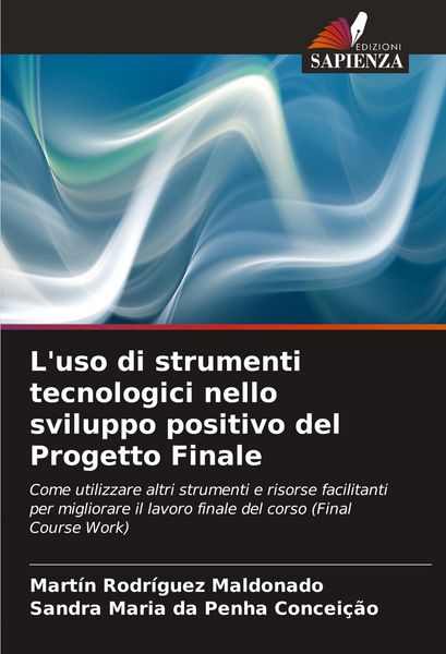Produktbild: L'uso di strumenti tecnologici nello sviluppo positivo del Progetto Finale