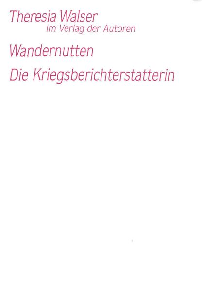 Produktbild: Wandernutten / Die Kriegsberichterstatterin