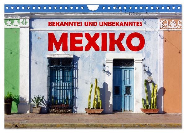 Produktbild: Bekanntes und Unbekanntes MEXIKO (Wandkalender 2026 DIN A4 quer), CALVENDO Monatskalender