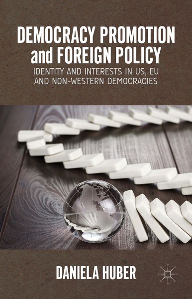 Produktbild: Democracy Promotion and Foreign Policy