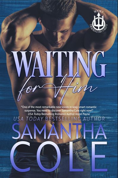 Produktbild: Waiting For Him (Trident Security Series, #3)