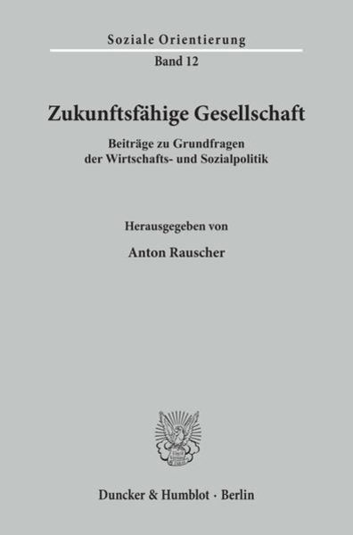 Zukunftsfähige Gesellschaft., Taschenbuch von , Duncker & Humblot, 9783428092949