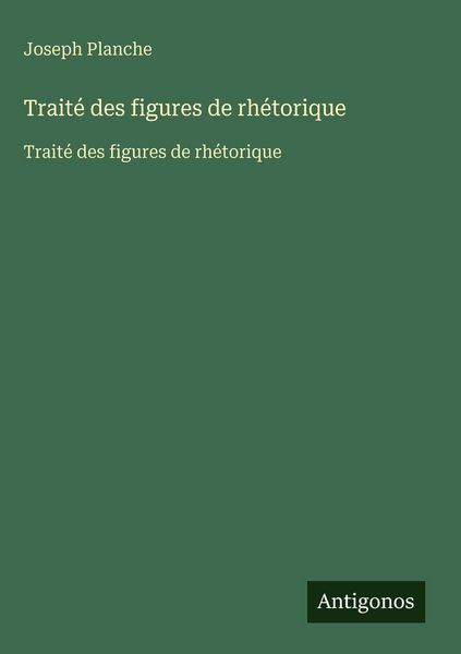 Produktbild: Trait&eacute; des figures de rh&eacute;torique