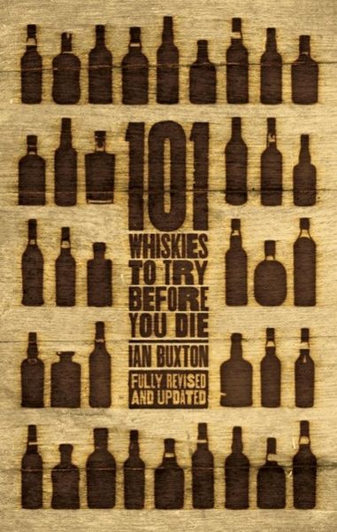 Produktbild: 101 Whiskies to Try Before You Die (Revised & Updated)