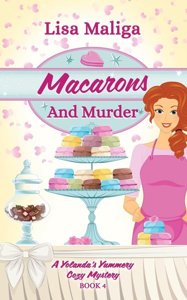 Produktbild: Macarons and Murder (A Yolanda's Yummery Cozy Mystery, Book 4)