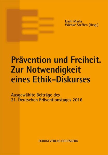 Produktbild: Pr&auml;vention und Freiheit. Zur Notwendigkeit eines Ethik-Diskurses