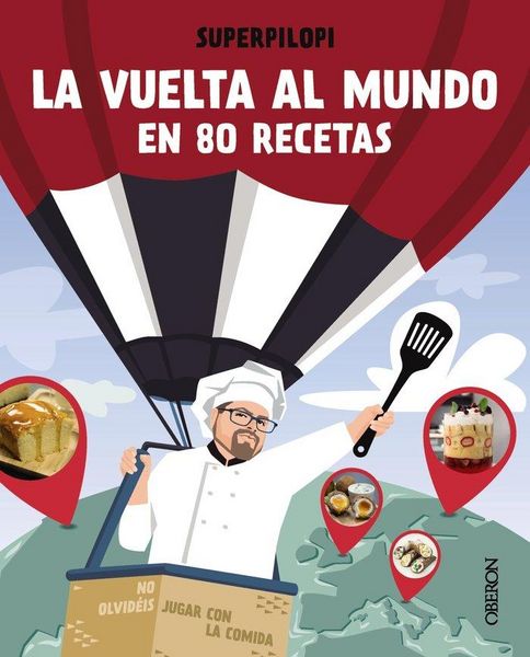 Produktbild: La vuelta al mundo en 80 recetas : no olvid&eacute;is jugar con la comida