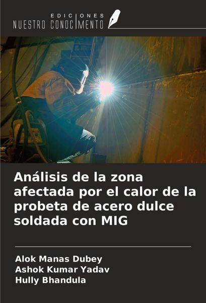 Produktbild: An&aacute;lisis de la zona afectada por el calor de la probeta de acero dulce soldada con MIG