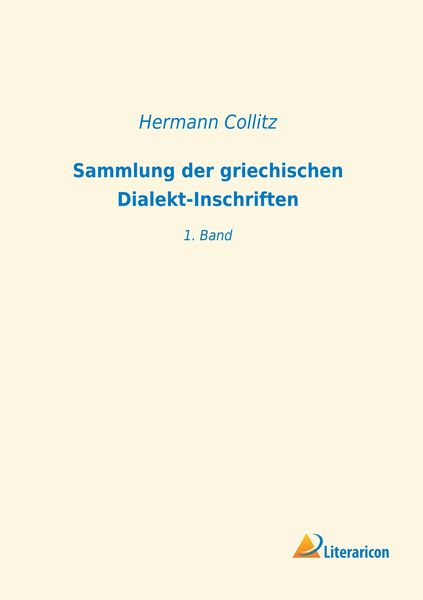 Produktbild: Sammlung der griechischen Dialekt-Inschriften