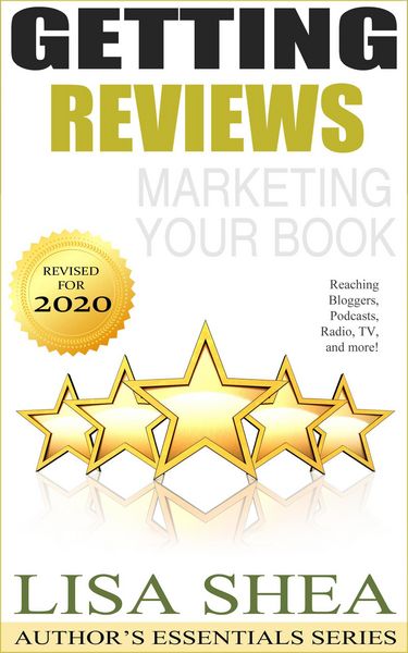 Produktbild: Getting Reviews Marketing Your Book - Reaching Bloggers Podcasts Radio TV and More! (Author's Essentials Series)