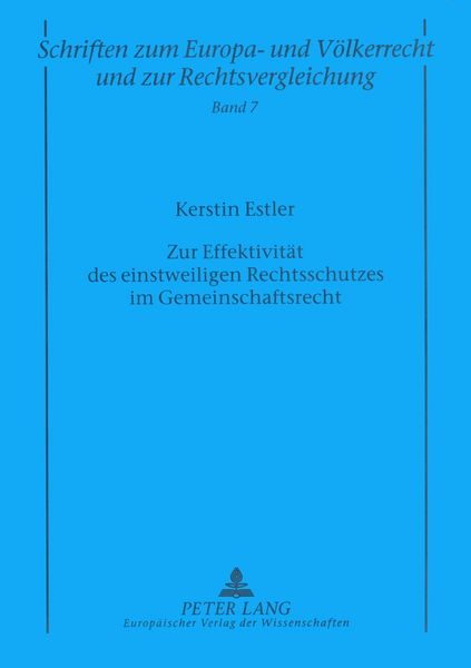 Produktbild: Zur Effektivit&auml;t des einstweiligen Rechtsschutzes im Gemeinschaftsrecht