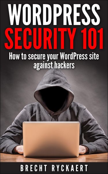 Produktbild: WordPress Security 101 - How to secure your WordPress site against hackers