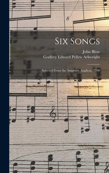 Produktbild: Six Songs: Selected From the Amphion Anglicus, 1700