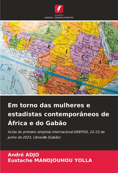 Produktbild: Em torno das mulheres e estadistas contempor&acirc;neos de &Aacute;frica e do Gab&atilde;o