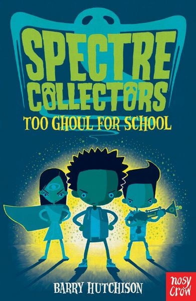 Produktbild: Spectre Collectors: Too Ghoul For School