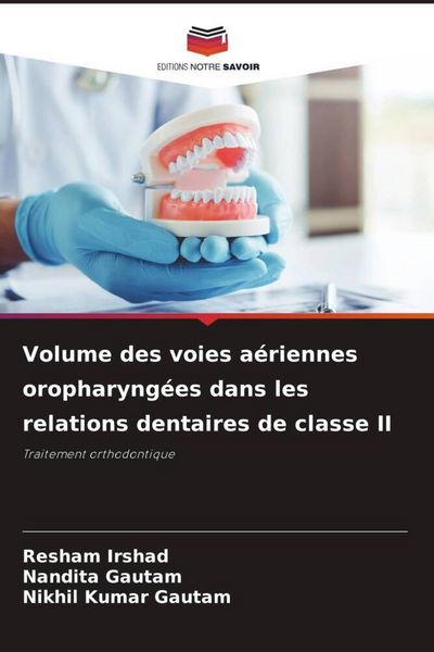Produktbild: Volume des voies a&eacute;riennes oropharyng&eacute;es dans les relations dentaires de classe II