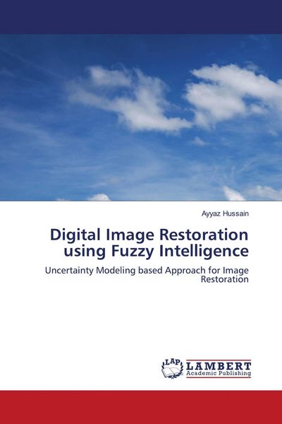 Produktbild: Digital Image Restoration using Fuzzy Intelligence