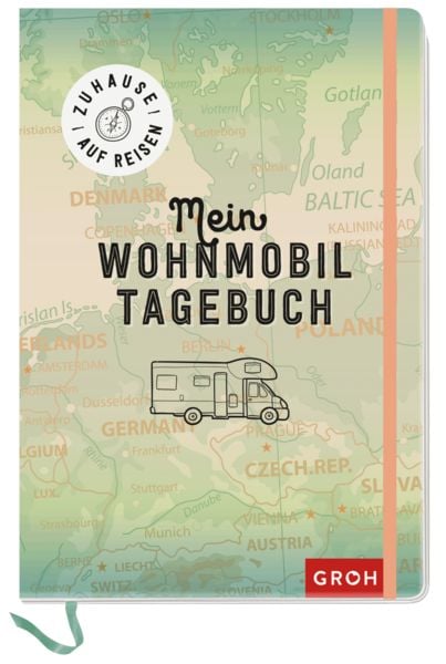 Produktbild: Zuhause auf Reisen - mein Wohnmobil-Tagebuch
