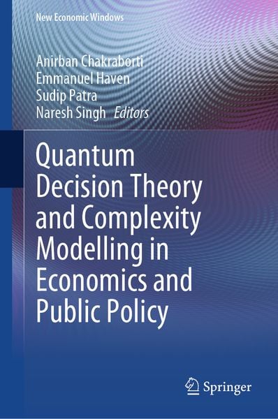 Produktbild: Quantum Decision Theory and Complexity Modelling in Economics and Public Policy
