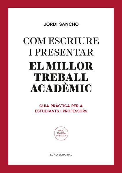 Produktbild: Com escriure i presentar el millor treball acad&egrave;mic