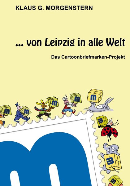 Produktbild: Klaus G. Morgenstern: Von Leipzig in alle Welt