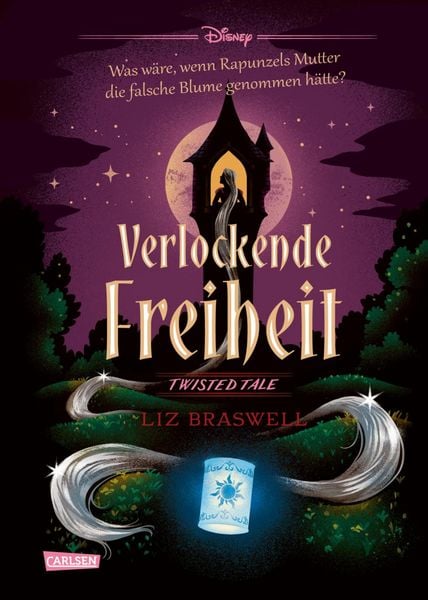 Produktbild: Disney. Twisted Tales: Verlockende Freiheit (Rapunzel)