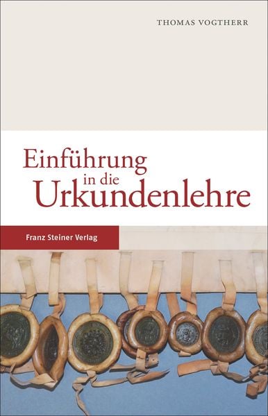Produktbild: Einf&uuml;hrung in die Urkundenlehre