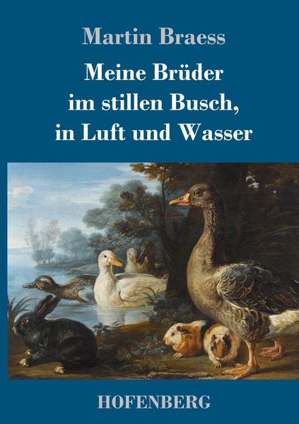 Produktbild: Meine Br&uuml;der im stillen Busch, in Luft und Wasser