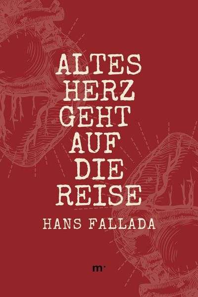 Produktbild: Altes Herz geht auf die Reise