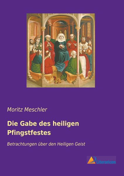 Produktbild: Die Gabe des heiligen Pfingstfestes