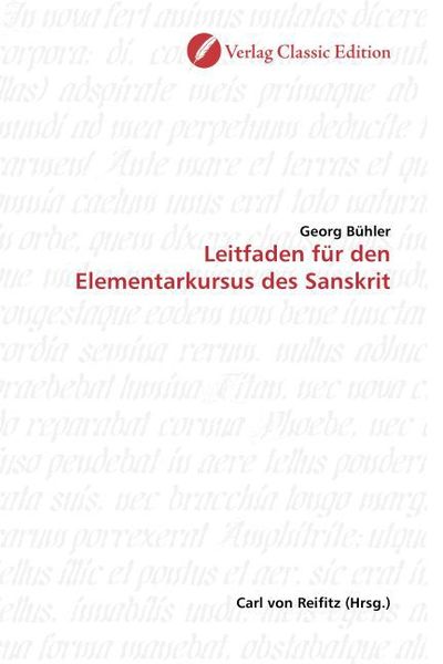 Bühler, G: Leitfaden für den Elementarkursus des Sanskrit, Taschenbuch von Georg Bühler, Verlag Classic Edition, 9783869321127