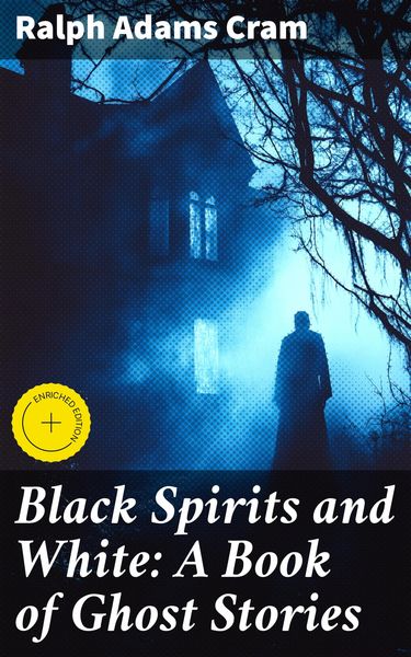 Produktbild: Black Spirits and White: A Book of Ghost Stories